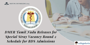 Tamil Nadu NEET Counselling: DMER Announces Special Stray Vacancy Round 2 Schedule for Admission to BDS Courses